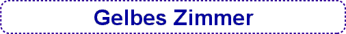 Gelbes Zimmer